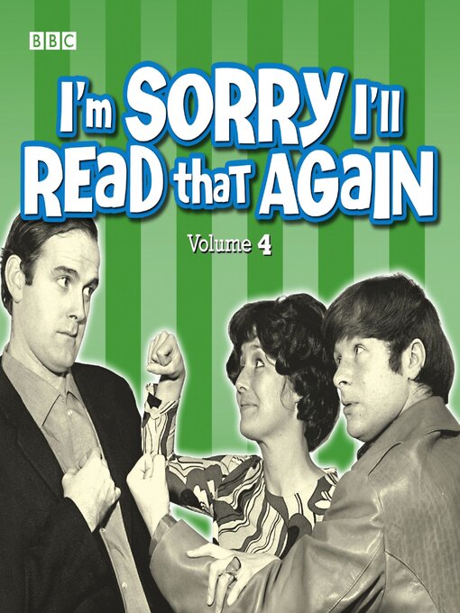 Cover image for I'm Sorry I'll Read That Again, Volume 4